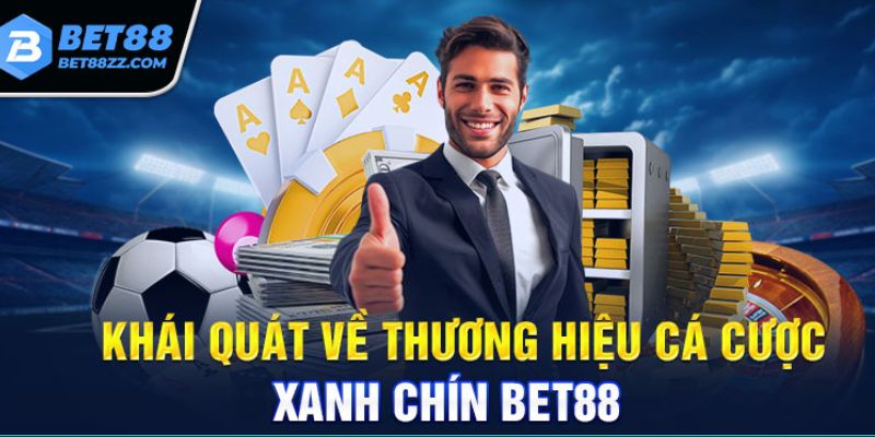 Tổng quan về Bet88