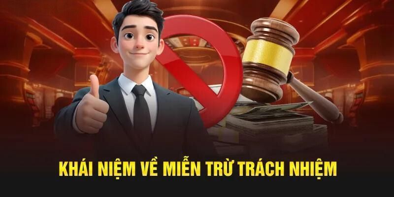 Khái niệm miễn trừ trách nhiệm