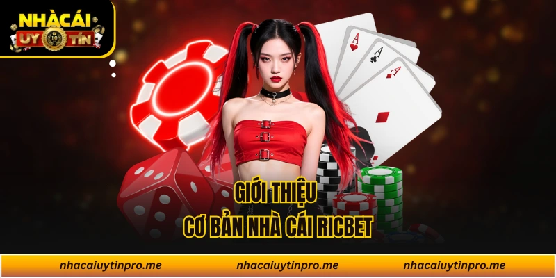 Giới thiệu cơ bản nhà cái Ricbet