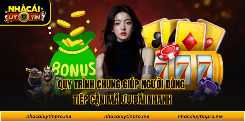 Quy trình chung giúp người dùng tiếp cận mã ưu đãi nhanh
